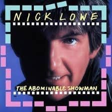 NICK LOWE The Abominable Showman