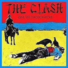 THE CLASH Give 'Em Enough Rope