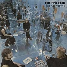 FRIPP & ENO No Pussyfooting (200G)