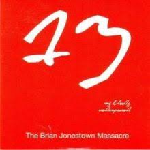 BRIAN JONESTOWN MASSACRE My Bloody Underground