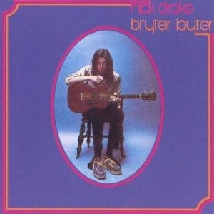 NICK DRAKE Bryter Layter