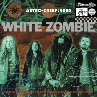 WHITE ZOMBIE Astro-Creep:2000