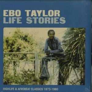 EBO TAYLOR Life Stories