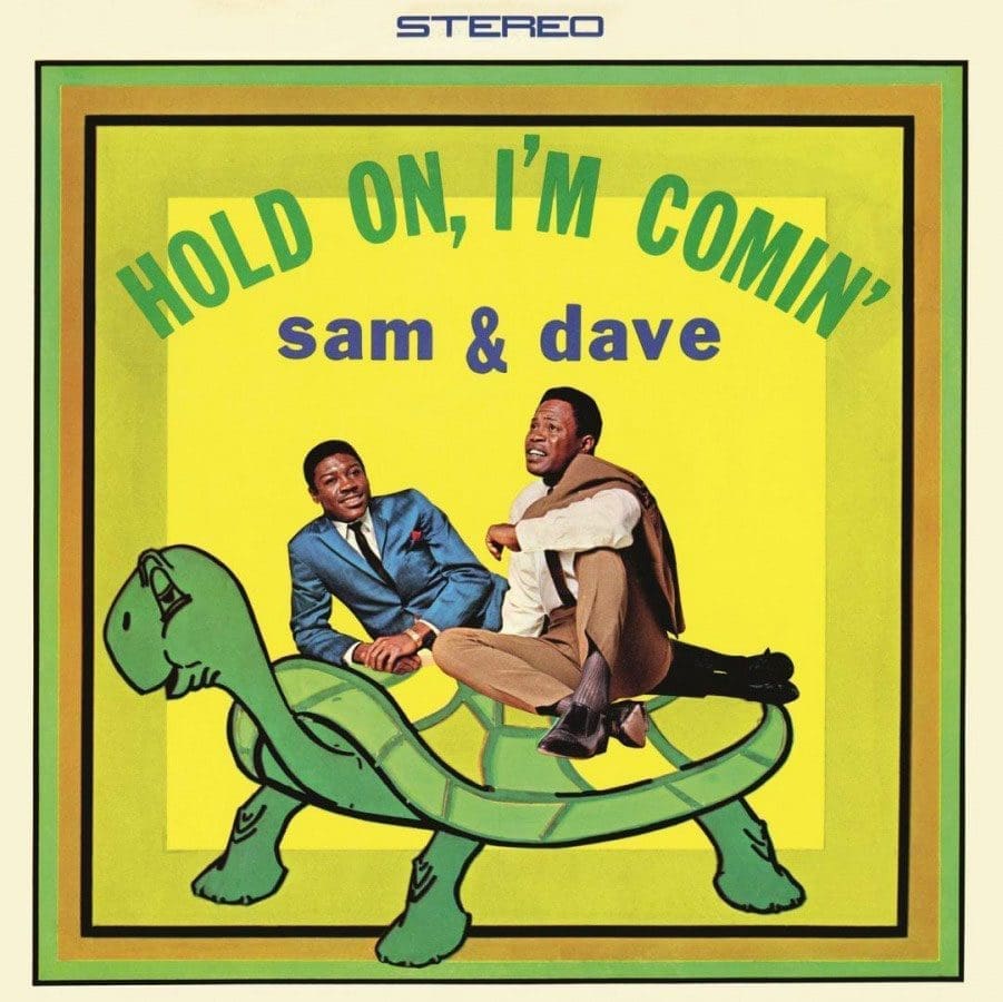 SAM & DAVE Hold On, I'm Comin'