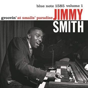 JIMMY SMITH Groovin' At Smalls' Paradise  Vol.1 (Blue Note 80)
