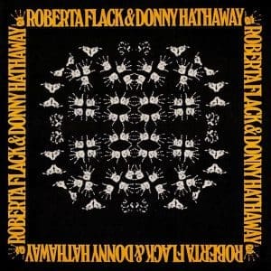 ROBERTA FLACK & DONNY HATHAWAY Roberta Flack & Donny Hathaway