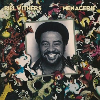 BILL WITHERS Menagerie