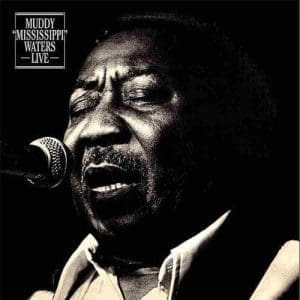 MUDDY WATERS Muddy “Mississippi” Waters Live