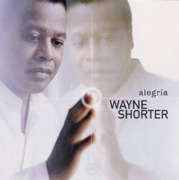 WAYNE SHORTER Alegria