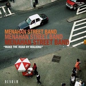 MENAHAN STREET BAND Make The Road By Walking