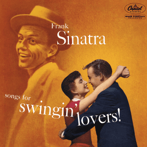 FRANK SINATRA Songs For Swingin' Lovers!