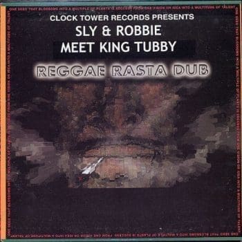 SLY & ROBBIE Meet King Tubby Reggae Rasta Dub