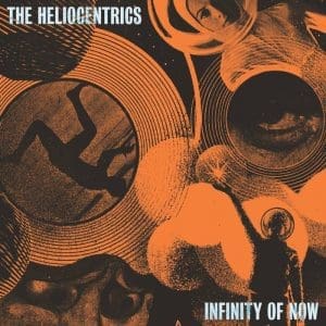 HELIOCENTRICS Infinity Of Now