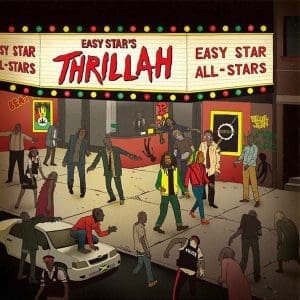 EASY STAR ALL STARS Thrillah
