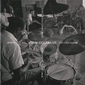 JOHN COLTRANE Both Directions at Once : The Lost Album