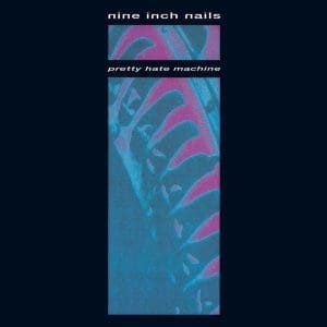 NINE INCH NAILS Pretty Hate Machine