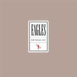 EAGLES Hell Freezes Over Eagles (25th Anniversary Reissue)