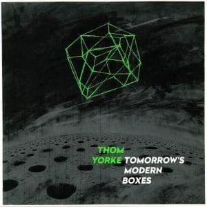 THOM YORKE Tomorrow's Modern Boxes