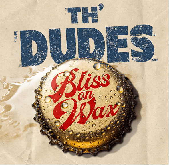 TH' DUDES Bliss On Wax
