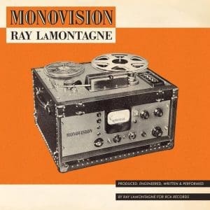RAY LAMONTAGNE Monovision