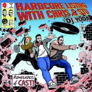 PODCAST ON VINYL NO.1 Hardcore Listing With Chris & Stu feat DJ Yoda