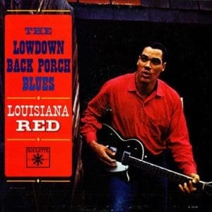 LOUISIANA RED The Lowdown Back Porch Blues (Pure Pleasure)