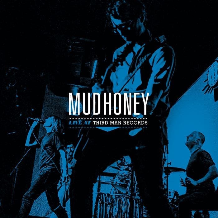 MUDHONEY Live At Third Man