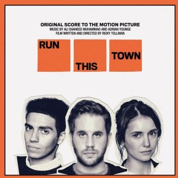 ADRIAN YOUNGE / ALI SHAHEED MUHUMMAD Run This Town - Original Score To The Motion Picture