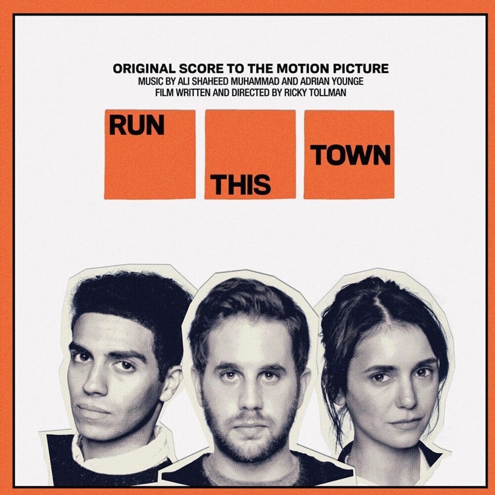 ADRIAN YOUNGE / ALI SHAHEED MUHUMMAD Run This Town - Original Score To The Motion Picture