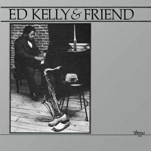 ED KELLY & FRIEND Ed Kelly & Friend (Pure Pleasure)