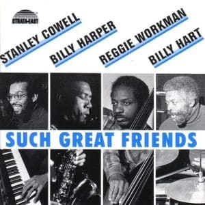 STANLEY COWELL, BILLY HARPER, REGGIE WORKMAN & BILLY HART Such Great Friends (Pure Pleasure)