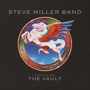 STEVE MILLER BAND Selections From The Vault