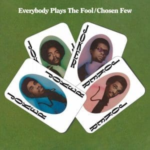 CHOSEN FEW Everybody Plays The Fool (Coloured)