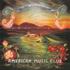 AMERICAN MUSIC CLUB San Francisco