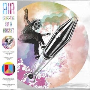 AIR Surfing On a Rocket (Pic Disc)