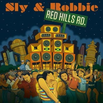 SLY & ROBBIE Red Hills Road