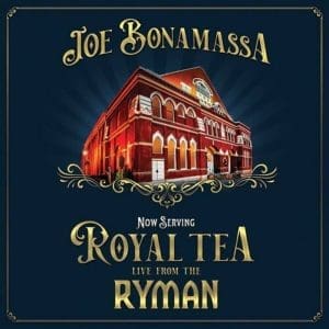 JOE BONAMASSA Now Serving: Royal Tea Live From The Ryman CD