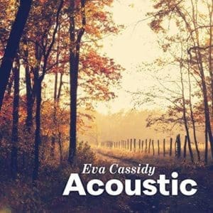 EVA CASSIDY Acoustic 2LP