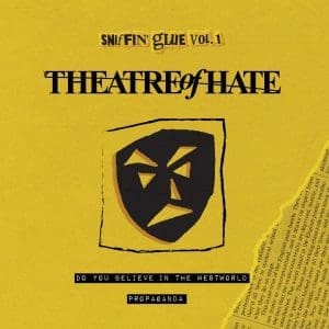 THEATRE OF HATE Do You Believe In The Westworld / Propoganda (Yellow) 7"