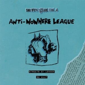 ANTI-NOWHERE LEAGUE Streets Of London / So What (Blue) 7"