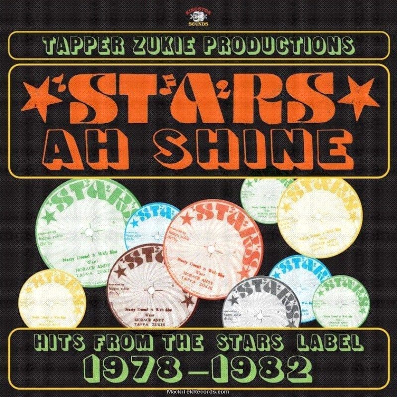 TAPPER ZUKIE Stars Ah Shine: Star Records 1976 - 1988