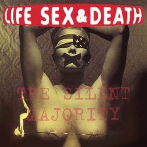 LIFE SEX & DEATH The Silent Majority 2LP
