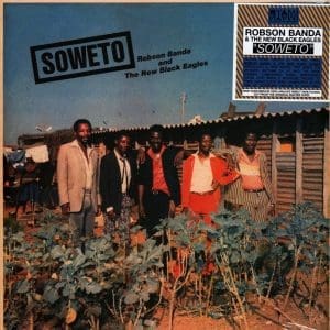 ROBSON BANDA & THE NEW BLACK EAGLES Soweto