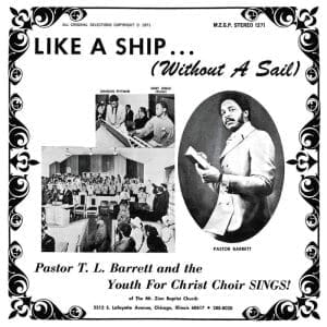 PASTOR T.L. BARRETT AND THE YOUTH FOR CHRIST CHOIR SINGS! Like A Ship (Without A Sail) (Joyful Medley Splatter)