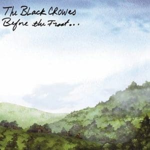 BLACK CROWES Before The Frost Until The Freeze 2LP