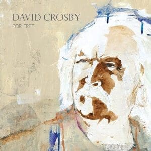 DAVID CROSBY For Free