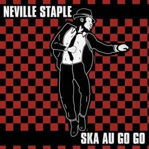 NEVILLE STAPLE Ska Au Go Go