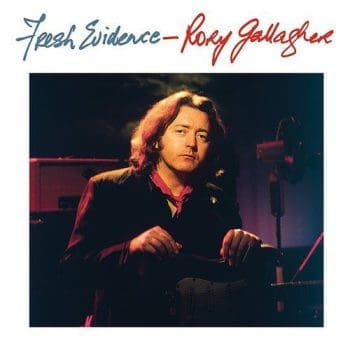 RORY GALLAGHER Fresh Evidence