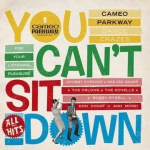 VA You Can't Sit Down: Cameo Parkway Dance Crazes 1958-1964  (RSD 2020) 2LP