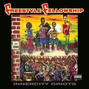 FREESTYLE FELLOWSHIP Innercity Griots (2024 repress) 2LP